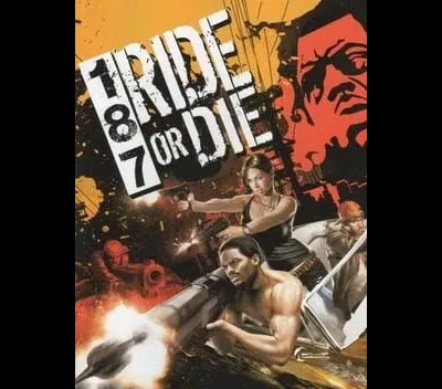 187 Ride or Die