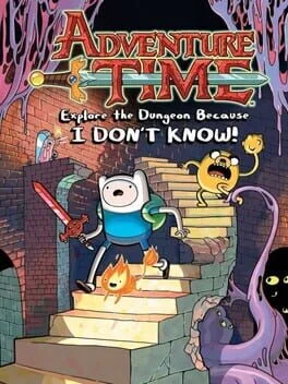 Adventure Time Explore the Dungeon Because I Don't Know