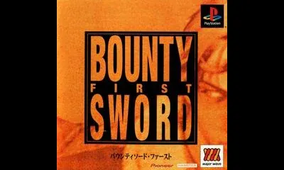 Bounty Sword: First