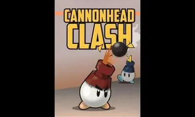 Cannonhead Clash [Homebrew]