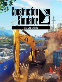 Construction Simulator [Day One Edition]