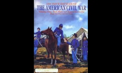 Decisive Battles Of The American Civil War Volume One
