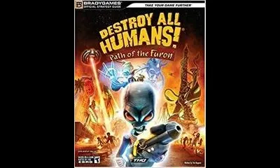 Destroy All Humans: Path of the Furon [BradyGames]