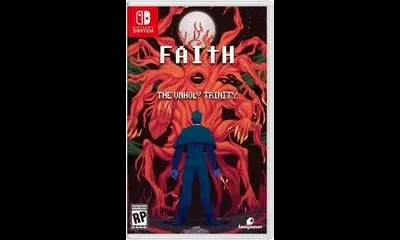 Faith: The Unholy Trinity