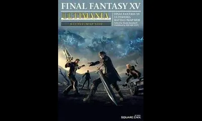 FInal Fantasy XV Ultimania Battle+Map Side