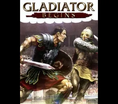 Gladiator Begins