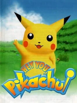 Hey You Pikachu