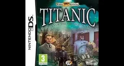 Hidden Mysteries Titanic Secrets Of The Fateful Voyage
