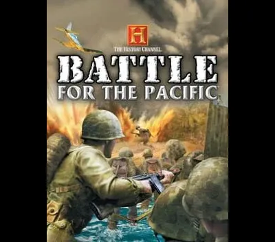 History Channel Battle For the Pacific