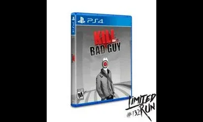 Kill the Bad Guy