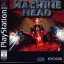 Machine Head - PlayStation - Retrocharting