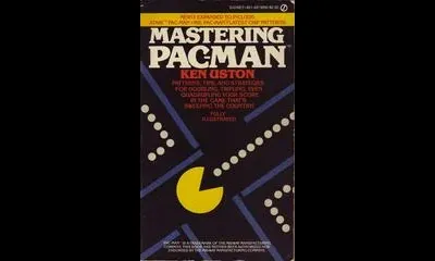 Mastering Pac-Man [Newly Expanded Edition]