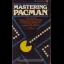 Mastering Pac-Man - Strategy Guide - Retrocharting