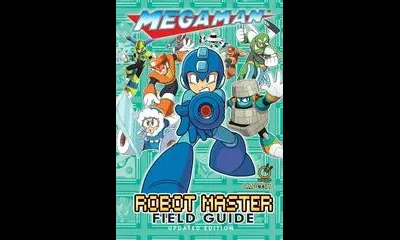 Mega Man - Robot Master Field Guide [Updated Edition]