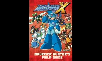 Mega Man X - Maverick Hunter's Field Guide