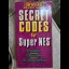 Secret Codes for Super NES - Strategy Guide - Retrocharting