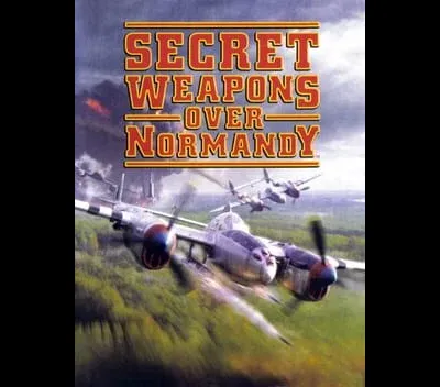 Secret Weapons Over Normandy