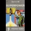 Superpower - ZX Spectrum - Retrocharting