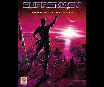 Supremacy: Your Will Be Done