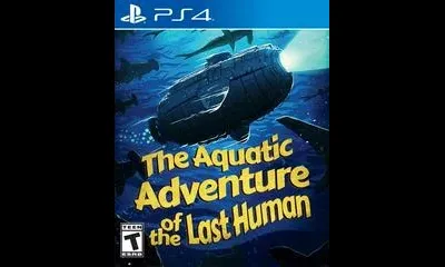 The Aquatic Adventure of the Last Human