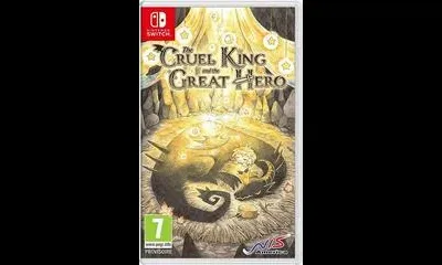 The Cruel King and the Great Hero [Storybook Edition]
