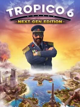 Tropico 6 [Next Gen Edition]