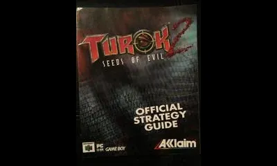 Turok 2 Seeds of Evil Official Guide