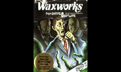 Waxworks [Channel 8]