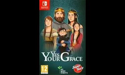 Yes, Your Grace